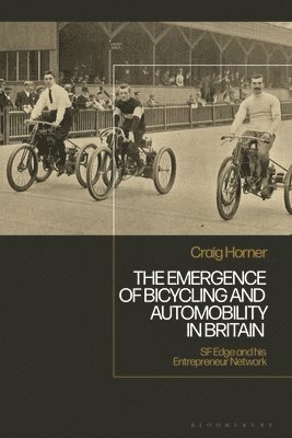 The Emergence of Bicycling and Automobility in Britain 1
