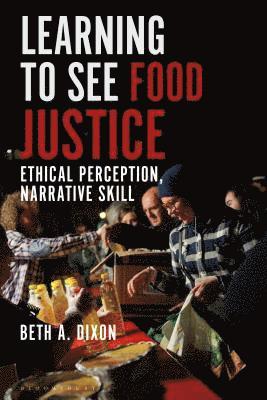 Food Justice and Narrative Ethics 1