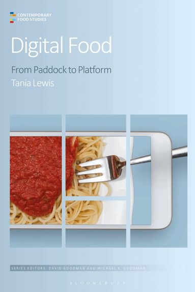 Tania Lewis, Michael K. Goodman, Michael K Goodman, David Goodman - Digital Food, Häftad