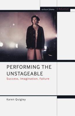 Performing the Unstageable 1