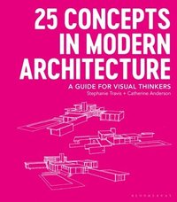 bokomslag 25 Concepts in Modern Architecture