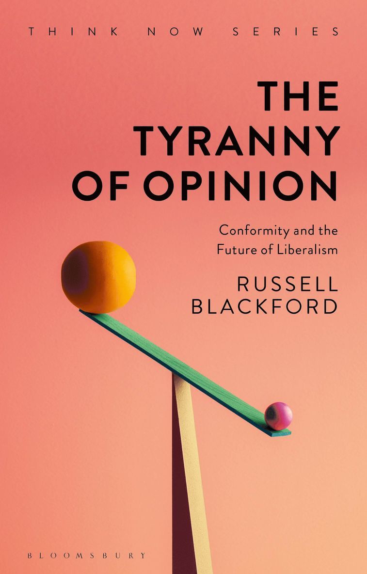 The Tyranny of Opinion 1