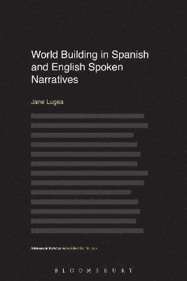 World Building in Spanish and English Spoken Narratives 1