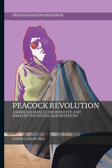 Daniel Delis Hill, Joanne B. Eicher - Peacock Revolution, Inbunden
