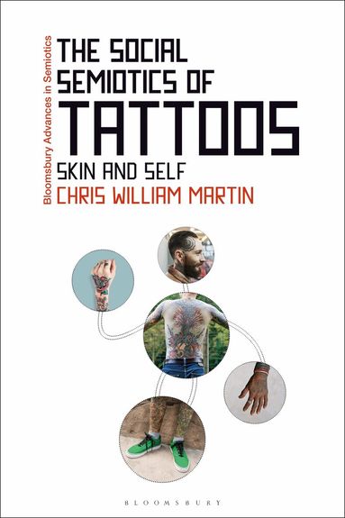 Chris William Martin, Gregory Paschalidis - Social Semiotics of Tattoos, Inbunden
