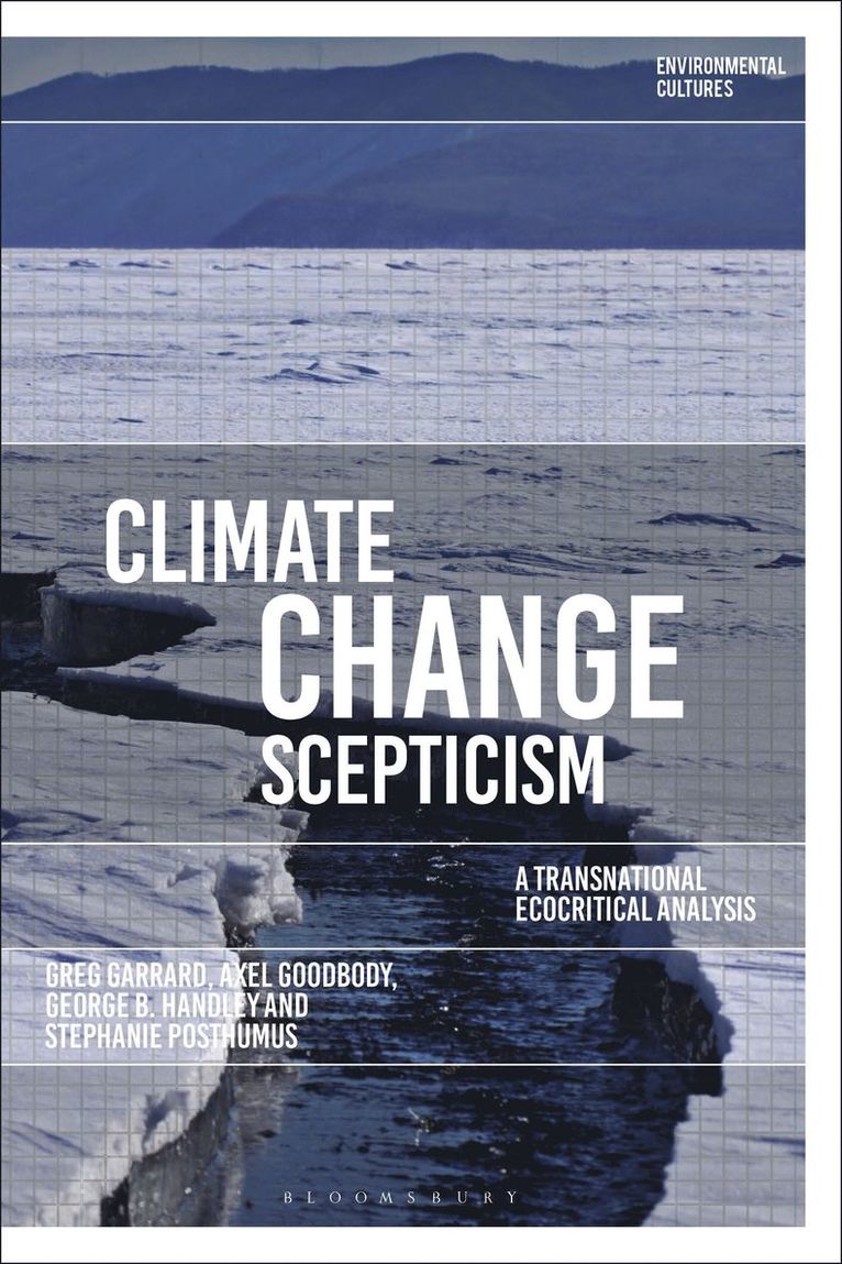 Greg Garrard, Axel Goodbody, George B. Handley, Stephanie Posthumus, Richard Kerridge - Climate Change Scepticism, Inbunden