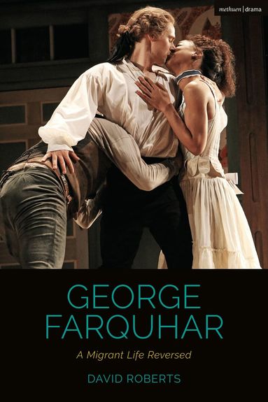 David Roberts, Bruce McConachie - George Farquhar, Inbunden