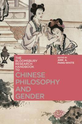 The Bloomsbury Research Handbook of Chinese Philosophy and Gender 1