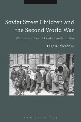 Soviet Street Children and the Second World War 1