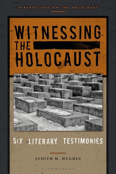 Judith M. Hughes - Witnessing the Holocaust, Häftad