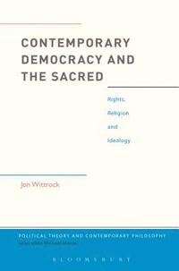 bokomslag Contemporary Democracy and the Sacred
