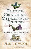 bokomslag Fantastic Creatures in Mythology and Folklore