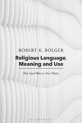 bokomslag Religious Language, Meaning, and Use