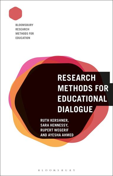 Ruth Kershner, Sara Hennessy, Rupert Wegerif, Ayesha Ahmed, Melanie Nind - Research Methods for Educational Dialogue, Häftad