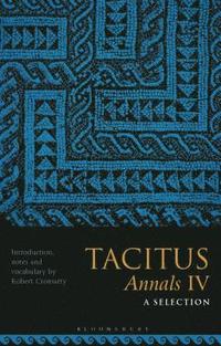 bokomslag Tacitus, Annals IV: A Selection