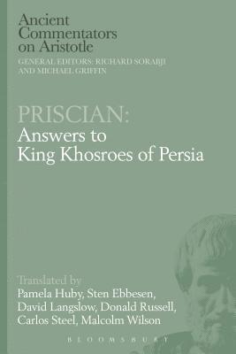 Priscian: Answers to King Khosroes of Persia 1