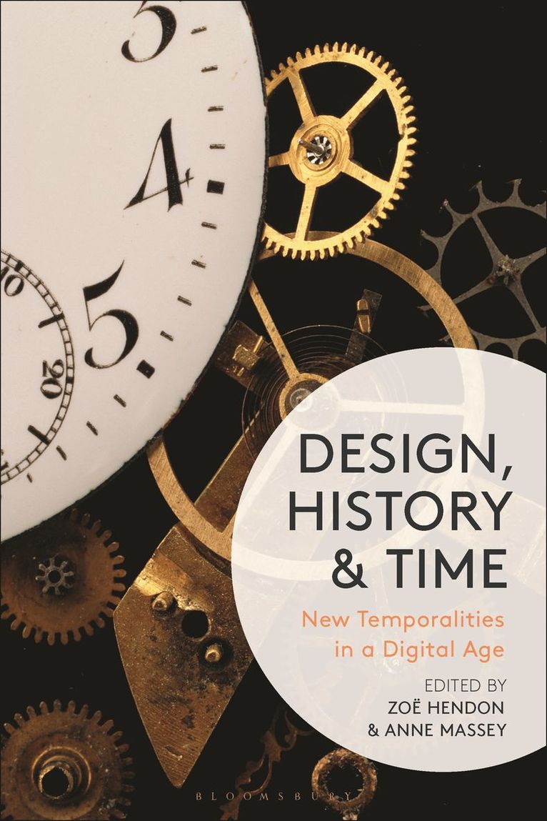 Zoë Hendon, Anne Massey, Anne Hendon, Zoë - Design, History and Time, Inbunden