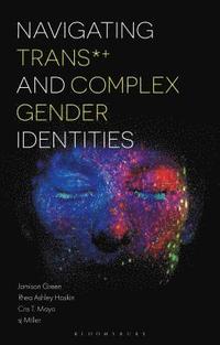 bokomslag Navigating Trans and Complex Gender Identities