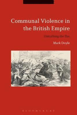 Communal Violence in the British Empire 1