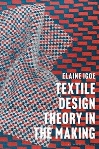 bokomslag Textile Design Theory in the Making
