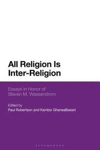 bokomslag All Religion Is Inter-Religion