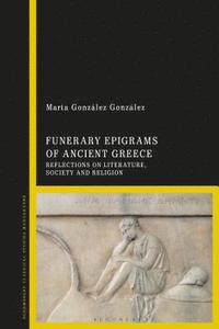 bokomslag Funerary Epigrams of Ancient Greece