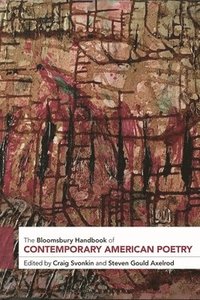 bokomslag The Bloomsbury Handbook of Contemporary American Poetry
