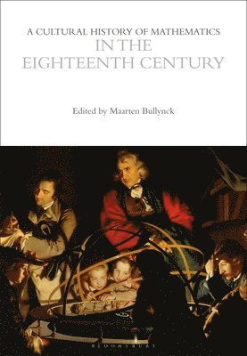 Cultural History of Mathematics in the Eighteenth Century