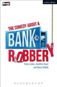bokomslag The Comedy About a Bank Robbery