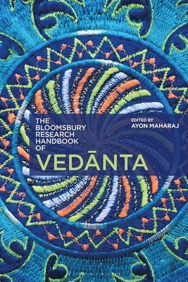 The Bloomsbury Research Handbook of Vedanta 1