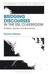 bokomslag Bridging Discourses in the ESL Classroom