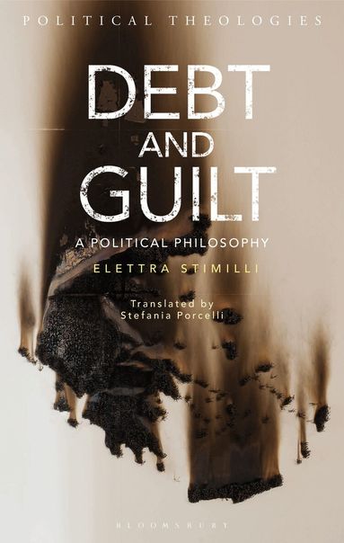 Elettra Stimilli, Arthur Bradley - Debt and Guilt, Inbunden