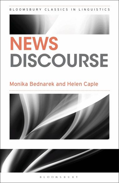 Monika Bednarek, Helen Caple - News Discourse, Häftad