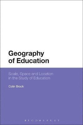 Colin Brock - Geography of Education, Häftad