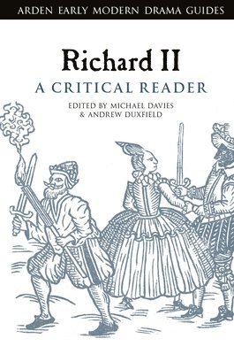 Richard II: A Critical Reader 1