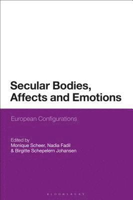 bokomslag Secular Bodies, Affects and Emotions