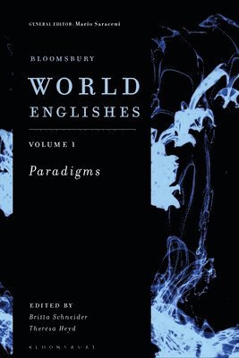 Bloomsbury World Englishes Volume 1: Paradigms 1