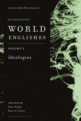 Bloomsbury World Englishes Volume 2: Ideologies 1