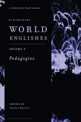 bokomslag Bloomsbury World Englishes Volume 3: Pedagogies