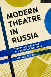 bokomslag Modern Theatre in Russia
