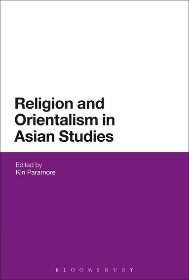 Kiri Paramore - Religion and Orientalism in Asian Studies, Häftad