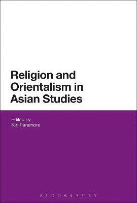 Religion and Orientalism in Asian Studies 1