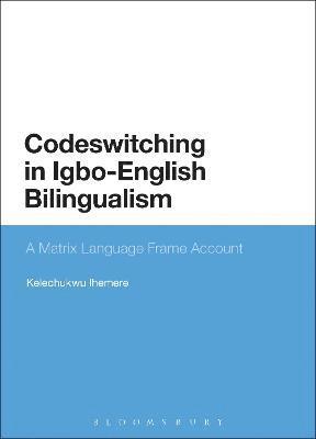 bokomslag Codeswitching in Igbo-English Bilingualism