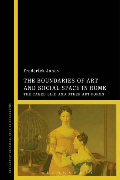 Frederick Jones - Boundaries of Art and Social Space in Rome, Häftad