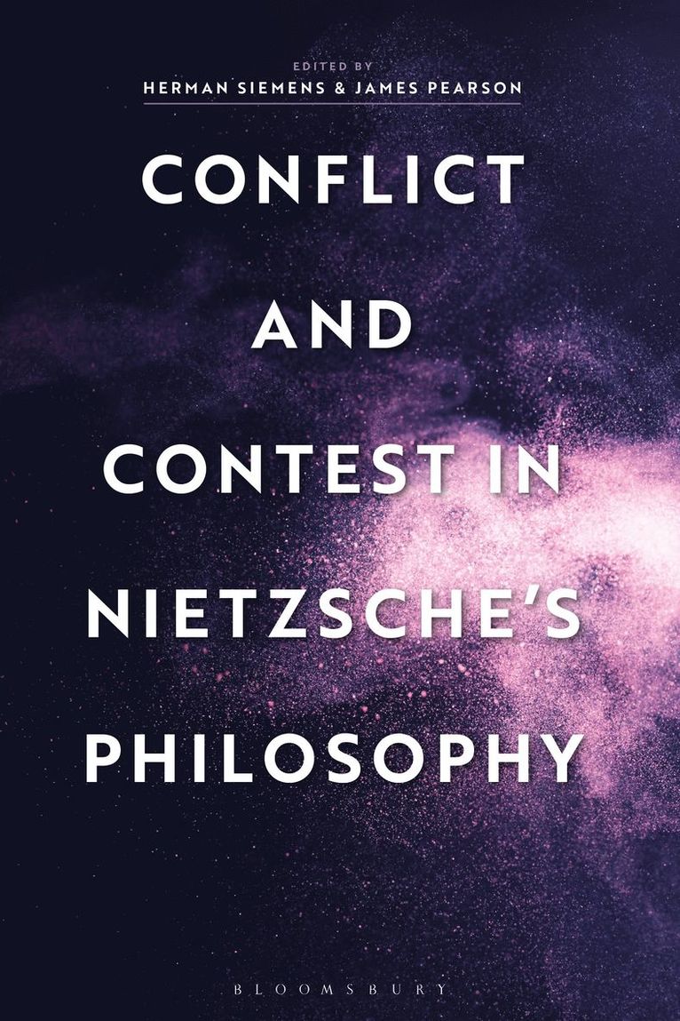 Conflict and Contest in Nietzsche's Philosophy