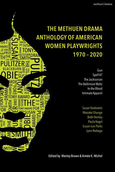 Russell & Volkening Inc., Wesley Brown, Aimée K. Michel - Methuen Drama Anthology of American Women Playwrights: 1970 - 2020, Inbunden