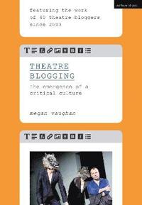 bokomslag Theatre Blogging