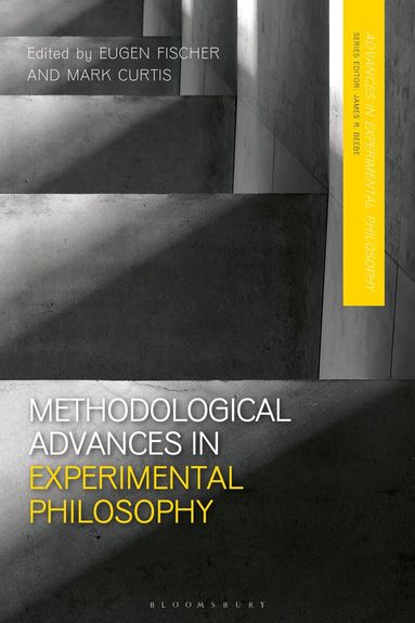 Eugen Fischer, Mark Curtis - Methodological Advances in Experimental Philosophy, Inbunden