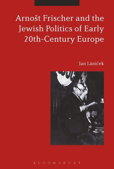 bokomslag Arno?t Frischer and the Jewish Politics of Early 20th-Century Europe