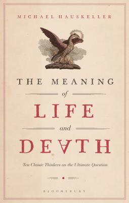 bokomslag Meaning of Life and Death